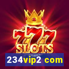 234vip2 com